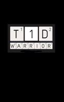 T1d Warrior: Glucose Monitoring Journal, Daily Blood Sugar Notebook, Diabetic Log Book, 6 X 9 Inches 120 Pages Softcover Matte