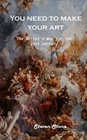 You need to make your art