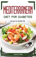 Mediterranean Diet for Diabetes