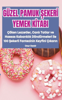 Güzel Pamuk Şekerİ Yemek Kİtabi