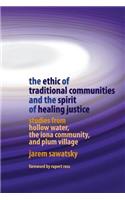 Ethic of Traditional Communities and the Spirit of Healing Justice