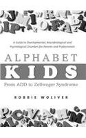 Alphabet Kids - From ADD to Zellweger Syndrome