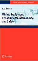Mining Equipment Reliability, Maintainability, and Safety