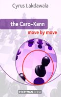 The Caro-Kann: Move by Move: Move by Move(Move by Move)