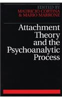 Attachment Theory and the Psychoanalytic Process