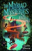 The Myriad Mysteries of Eartha Quicksmith: (2 A Quicksmiths Adventure)