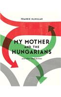 My Mother and the Hungarians