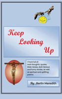 Keep Looking Up