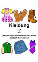 Deutsch-Koreanisch Kleidung Zweisprachiges Bildwörterbuch für Kinder: (Freebilingualbooks.com)