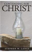 Contending for Christ