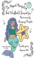 The Magical Manifesting Goal Workbook & Journal for Uncommonly Amazing People