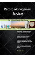 Record Management Services: The Ultimate Step-By-Step Guide