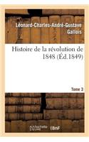 Histoire de la Révolution de 1848. Tome 3