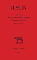 Justin, Abrege Des Histoires Philippiques de Trogue Pompee. Tome III