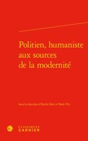 Politien, Humaniste Aux Sources de la Modernite