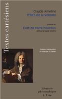 Traite de la Volonte Precede de l'Art de Vivre Heureux