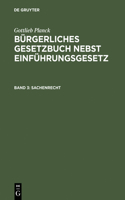 Bürgerliches Gesetzbuch nebst Einführungsgesetz, Band 3, Sachenrecht