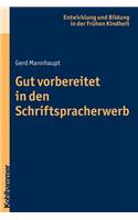 Gut Vorbereitet in Den Schriftspracherwerb