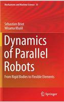 Dynamics of Parallel Robots