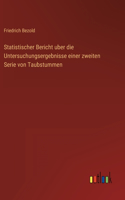 Statistischer Bericht uber die Untersuchungsergebnisse einer zweiten Serie von Taubstummen