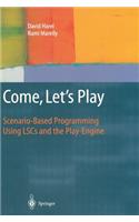 Come, Let's Play