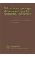 Elektronenanlagerungs-Massenspektrographie Organischer Substanzen