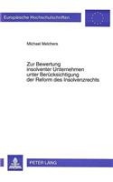 Zur Bewertung insolventer Unternehmen unter Beruecksichtigung der Reform des Insolvenzrechts