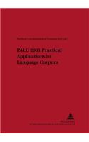 PALC 2001: Practical Applications in Language Corpora