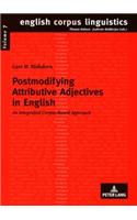 Postmodifying Attributive Adjectives in English: An Integrated Corpus-Based Approach