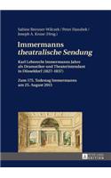Immermanns «Theatralische Sendung»