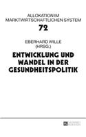 Entwicklung und Wandel in der Gesundheitspolitik