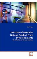 Isolation of Bioactive Natural Product from Different plants