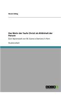 Das Motiv der Taufe Christi als Bildinhalt der Parusie