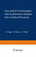 Atlas optischer Erscheinungen / Atlas de phenomenes d'optique / Atlas of optical phenomena