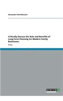 Critically Discuss the Role and Benefits of Long-Term Planning for Modern Family Businesses