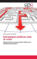 Estrategias políticas ante la crisis