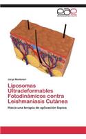 Liposomas Ultradeformables Fotodinámicos contra Leishmaniasis Cutánea