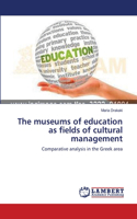 museums of education as fields of cultural management