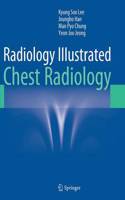 Radiology Illustrated: Chest Radiology