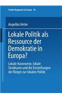 Lokale Politik ALS Ressource Der Demokratie in Europa?