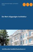Wert stilgeprägter Architektur