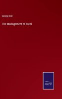 The Management of Steel