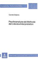 Psychoanalyse als Methode der Literaturinterpretation