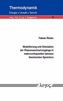 Modellierung Und Simulation Der Phasenwechselvorgange in Makroverkapselten Latenten Thermischen Speichern