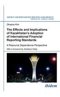 The Effects and Implications of Kazakhstan’s Adoption of International Financial Reporting Standards