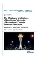 The Effects and Implications of Kazakhstans Adoption of International Financial Reporting Standards