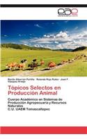 Tópicos Selectos en Producción Animal