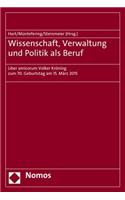 Wissenschaft, Verwaltung Und Politik ALS Beruf