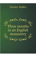 Three months in an English monastery