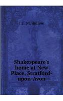 Shakespeare's Home at New Place, Stratford-Upon-Avon